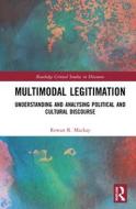 Multimodal Legitimation di Rowan R. Mackay edito da Taylor & Francis Ltd