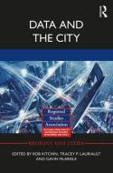 Data and the City di Rob Kitchin edito da Taylor & Francis Ltd