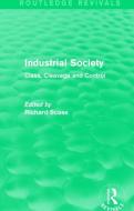 Industrial Society di Richard Scase edito da Taylor & Francis Ltd