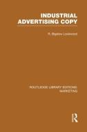 Industrial Advertising Copy di R. Bigelow Lockwood edito da Taylor & Francis Ltd