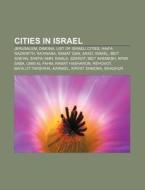 Cities In Israel: Jerusalem, Dimona, Hai di Books Llc edito da Books LLC, Wiki Series