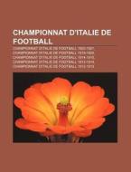 Championnat D'italie De Football: Champi di Livres Groupe edito da Books LLC, Wiki Series