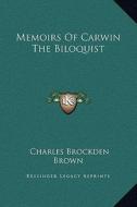 Memoirs of Carwin the Biloquist di Charles Brockden Brown edito da Kessinger Publishing