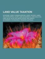 Land Value Taxation di Source Wikipedia edito da University-press.org