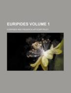 Euripides Volume 1 di Euripides edito da Rarebooksclub.com