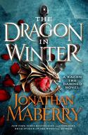 The Dragon in Winter di Jonathan Maberry edito da GRIFFIN