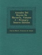 Annales del Reyno de Navarra, Volume 2 di Jose De Moret edito da Nabu Press