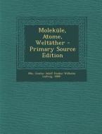 Molekule, Atome, Weltather edito da Nabu Press