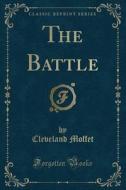 The Battle (classic Reprint) di Cleveland Moffet edito da Forgotten Books
