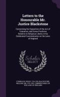 Letters To The Honourable Mr. Justice Blackstone di Philip Furneaux edito da Palala Press