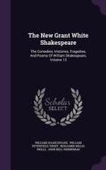 The New Grant White Shakespeare di William Shakespeare edito da Palala Press