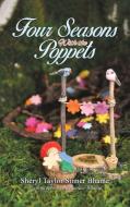 Four Seasons with the Poppets di Sheryl Taylor Sinner Bhame edito da Austin Macauley Publishers LLC