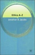 Ethics A-Z di Na Na edito da Palgrave Macmillan US