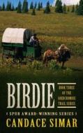Birdie di Candace Simar edito da Thorndike Press