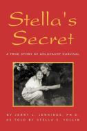 Stella's Secret di Jerry L Jennings Ph D edito da Xlibris