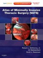 Atlas Of Minimally Invasive Thoracic Surgery (vats) di Robert J. McKenna, Ali Mahtabifard, Scott J. Swanson edito da Elsevier Health Sciences
