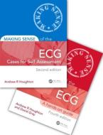 Making Sense of the ECG Fourth Edition with Cases for Self Assessment di Andrew Houghton, David Gray edito da Apple Academic Press Inc.