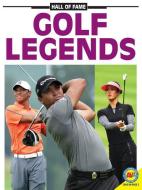 Golf Legends di Erin Butler, Jared Siemens edito da AV2 BY WEIGL