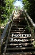 Promises Broken: Child and Adolescent Edition di Dr Mike edito da Createspace