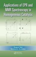 Applications of EPR and NMR Spectroscopy in Homogeneous Catalysis di Evgenii Talsi edito da CRC Press