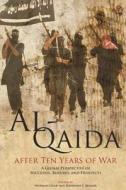 Al-Qaida After 10 Years of War: A Global Perspective of Successes, Failures, and Prospects di Norman Cigar, Stephanie E. Kramer edito da Createspace