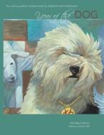 Year of the Dog: The Eastmeetswest Astrological Personality Portrait di Ruth May-Hoffman edito da Createspace