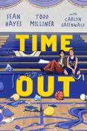 Time Out di Sean Hayes, Todd Milliner, Carlyn Greenwald edito da SIMON & SCHUSTER BOOKS YOU