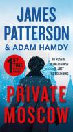 Private Moscow di James Patterson, Adam Hamdy edito da GRAND CENTRAL PUBL