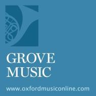Grove Music Online: The Definitive Source for Music Scholarship edito da OXFORD UNIV PR