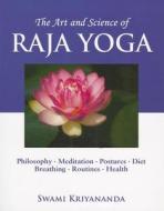Art and Acience of Raja Yoga di Swami (Swami Kriyananda) Kriyananda edito da Crystal Clarity,U.S.
