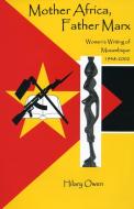 Mother Africa, Father Marx di Hilary Owen edito da Bucknell University Press