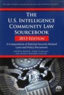 Us Intelligence Community Law Sourcebook di Andrew M. Borene edito da American Bar Association