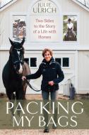 Packing My Bags di Julie Ulrich edito da Trafalgar Square Books