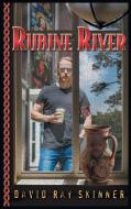 Rubine River di David Skinner edito da Westwood Books Publishing LLC
