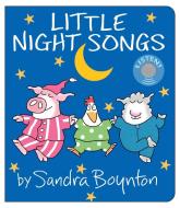 Little Night Songs di Sandra Boynton edito da Simon & Schuster