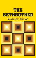 The Bethrothed di Alessandro Manzoni edito da Simon & Brown