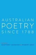 Australian Poetry Since 1788 edito da NewSouth Publishing