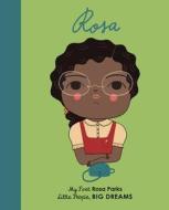 Rosa Parks: My First Rosa Parks di Lisbeth Kaiser edito da Frances Lincoln Children's Bks