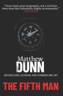 The Fifth Man di Matthew Dunn edito da INDEPENDENTLY PUBLISHED