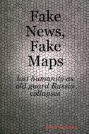 Fake News, Fake Maps di Samir Goradia edito da Lulu.com
