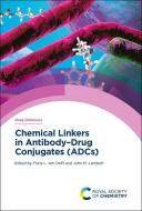 Chemical Linkers in Antibody-Drug Conjugates (Adcs) edito da ROYAL SOCIETY OF CHEMISTRY