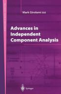 Advances in Independent Component Analysis di M. Girolami edito da Springer London