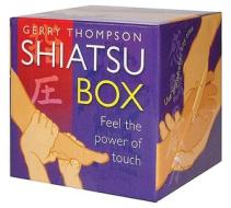 Shiatsu Box di Gerry Thompson edito da Connections Book Publishing Ltd