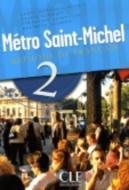 Metro Saint-Michel Level 2 Textbook di Monnerie-Goarin edito da DISTRIBOOKS INTL INC