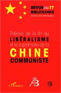Théorie de la fin du libéralisme et la suprématie de la Chine communiste di Collectif edito da Editions L'Harmattan