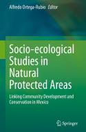 Socio-ecological Studies in Natural Protected Areas edito da Springer International Publishing