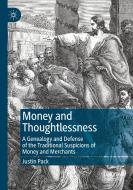 Money and Thoughtlessness di Justin Pack edito da Springer International Publishing