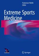 Extreme Sports Medicine edito da Springer International Publishing Ag