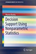 Decision Support Using Nonparametric Statistics di Warren Beatty edito da Springer International Publishing Ag