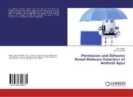 Permission and Behavior Based Malware Detection of Android Apps di Neha Gupta, Prachi Ahlawat edito da LAP Lambert Academic Publishing